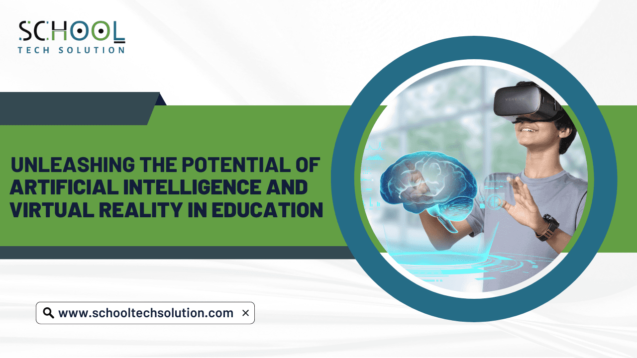 You are currently viewing Unleashing the Potential of Artificial Intelligence and Virtual Reality in Education